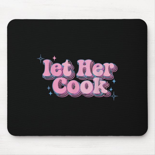 Mousepad Deixe-a cozinhar memes engraçados na Internet Meme (Frente)