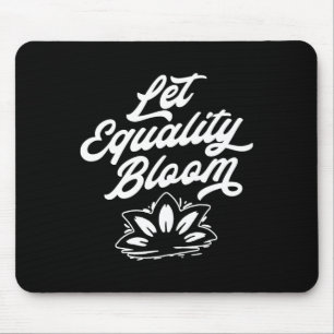 Mousepad Deixe Igualdade Bloquear Ortro Lotus Flor Graphi