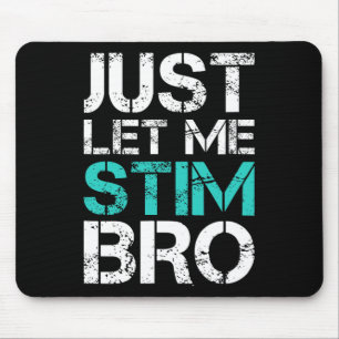 Mousepad Deixe-Me Estimular, Irmão Divertida Autismo Sensib