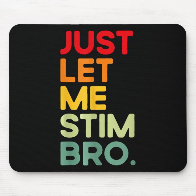 Mousepad Deixe-Me Estimular, Irmão Engraçado, Autismo Consc (Frente)