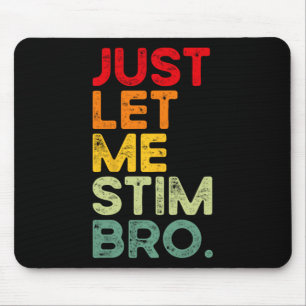 Mousepad Deixe-Me Estimular, Irmão Engraçado Autismo Sensib