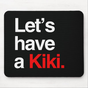 Mousepad Deixe-nos ter um kiki - .png