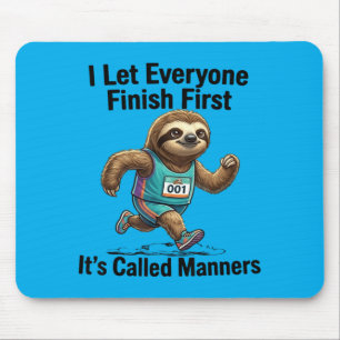 Mousepad Deixe Todos Terminar Primeiro Presente Engraçado d