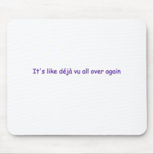 Mousepad deja vu