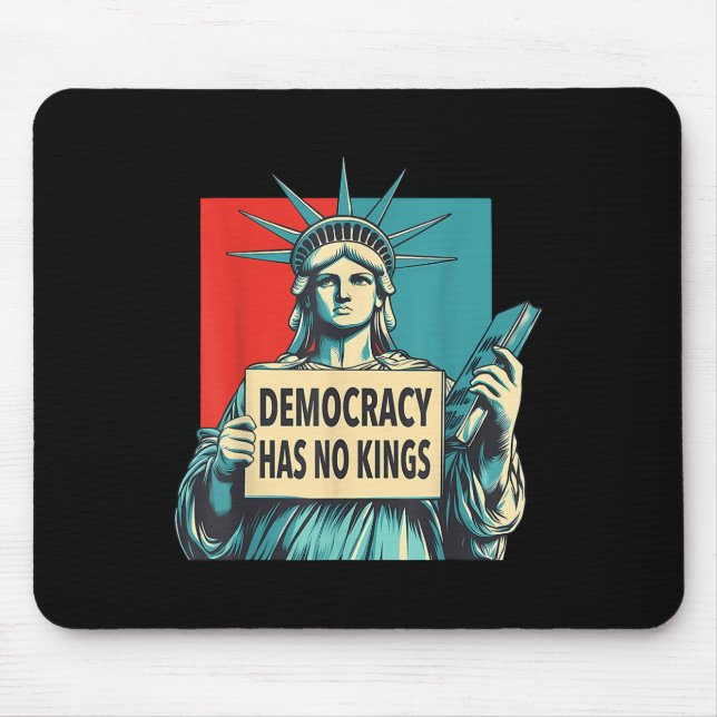 Mousepad Democracy Has No Kings 4th Of July Statue Of Liber (Frente)