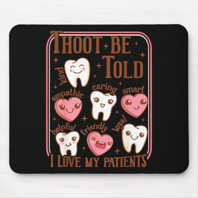 Mousepad Dental Hygienist Valentine's Day Dentist Squad Too (Frente)