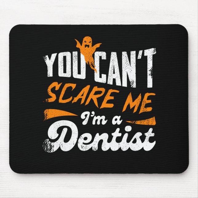 Mousepad Dentista Engraçado 🦷 Nada Me Assusta | Dentist Gi (Frente)