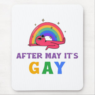 Mousepad Depois de maio, é Gay Engraçado Mês de Orgulho LGB