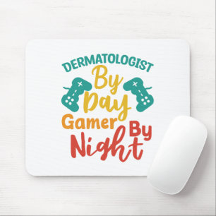 Mousepad Dermatologista Por Jogador De Dia À Noite