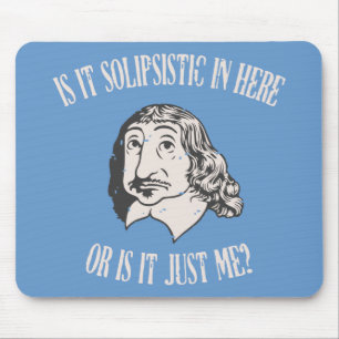 Mousepad Descartes Solipsistic