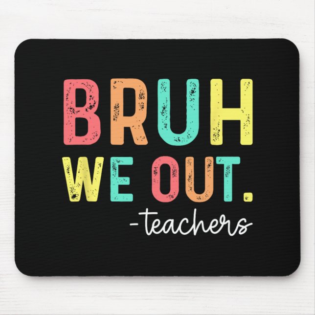 Mousepad Descobrimos Professores Felizes No Dia Passado Da  (Frente)