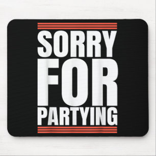 Mousepad Desculpe Engraçado Para Festa Legal Aniversário Fe