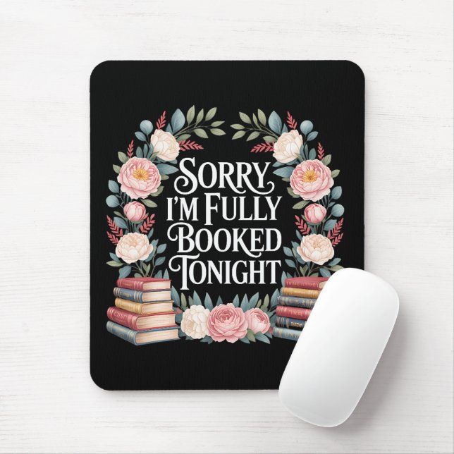 Mousepad Desculpe, estou totalmente reservado esta noite (Com mouse)