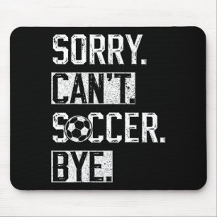 Mousepad Desculpe Não Futebol Tchau Engraçado Jogador de Fu