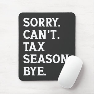 Mousepad Desculpe Não Posso Temporada Fiscal Tchau Piada Co
