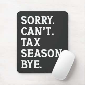 Mousepad Desculpe Não Posso Temporada Fiscal Tchau Piada Co