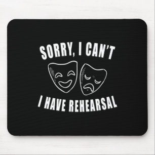 Mousepad Desculpe, não posso ter máscaras de teatro de ensa