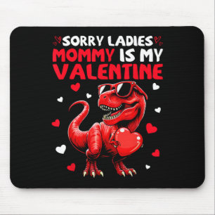 Mousepad Desculpe Senhoras Mamãe É Meu Dinossauro Do Dia Do