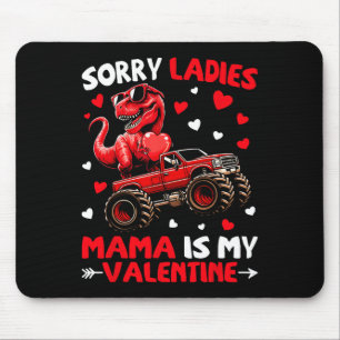 Mousepad Desculpe Senhoras Mamãe É Meu Dinossauro Monstro D