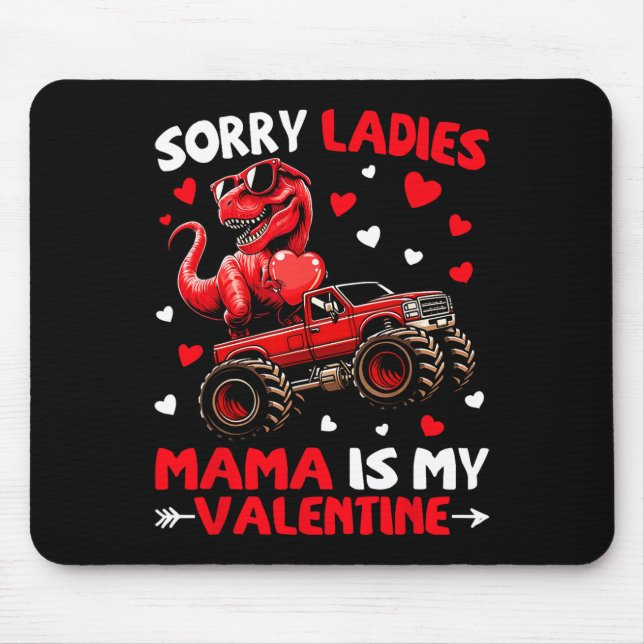 Mousepad Desculpe Senhoras Mamãe É Meu Dinossauro Monstro D (Frente)