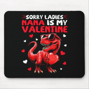 Mousepad Desculpe Senhoras Nana É Meu Dinossauro do Dia dos
