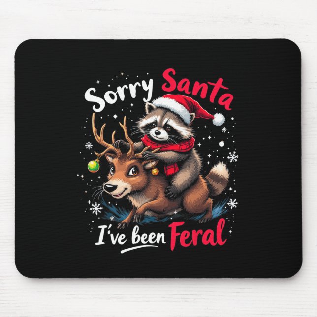 Mousepad Desculpem Papais noeis que fui Feral Raccoon Engra (Frente)