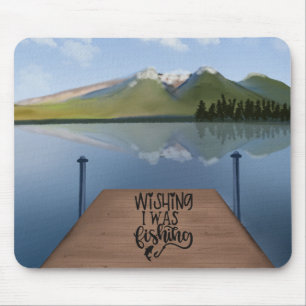 Mousepad Desejando que Estivesse Pescando - Lago Perto das