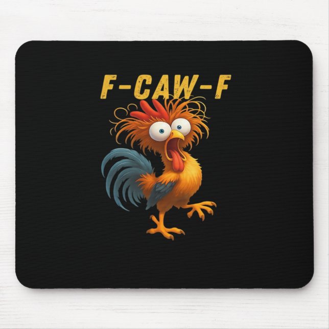 Mousepad Design Engraçado Essencial de Frango F-Caw-F (Frente)