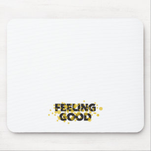 Mousepad Design moderno, brincalhão e alegre de se sentir b