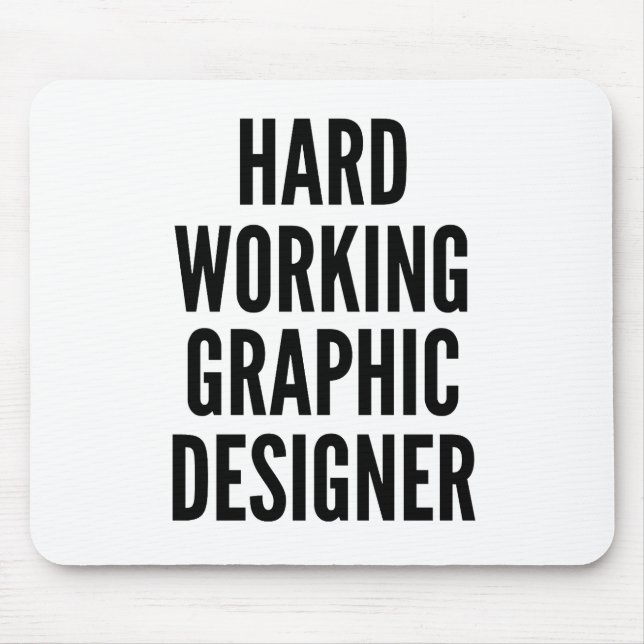 Mousepad Designer de Gráficos de Trabalho de duro (Frente)