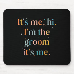 Mousepad Despedida de Solteiro Divertida É Eu Oi Eu Sou O N