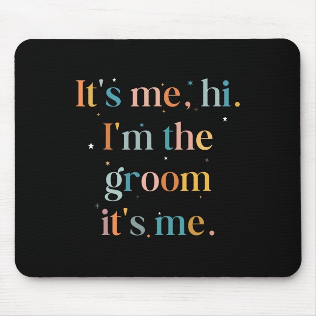 Mousepad Despedida de Solteiro Divertida É Eu Oi Eu Sou O N (Frente)