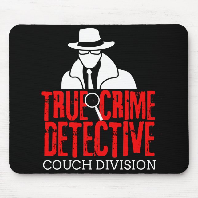 Mousepad Detetive do Crime Verdadeiro Divisão de sofá Funny (Frente)