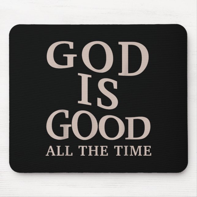 Mousepad Deus É Bom Todo O Tempo Fé Cristã Bíblia Verso (Frente)