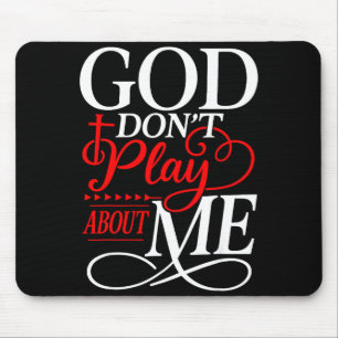 Mousepad Deus Não Brinca Comigo Fé Irracional