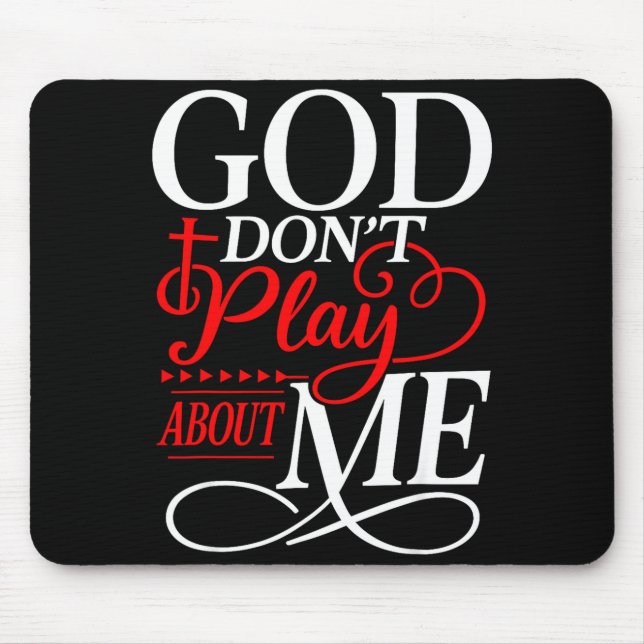 Mousepad Deus Não Brinca Comigo Fé Irracional  (Frente)