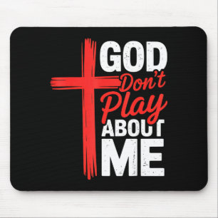 Mousepad Deus Não Brinca Comigo Fé Irracional Cristã