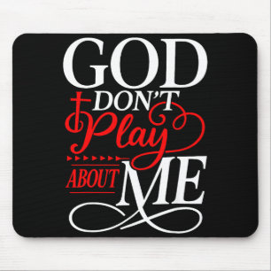 Mousepad Deus não brinca fé cristã religiosa
