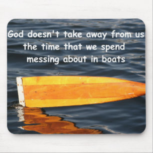Mousepad Deus que não toma o tempo dos barqueiros, mousema