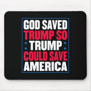 Mousepad Deus Salvou Trump Para Que Trump Pudesse Salvar a