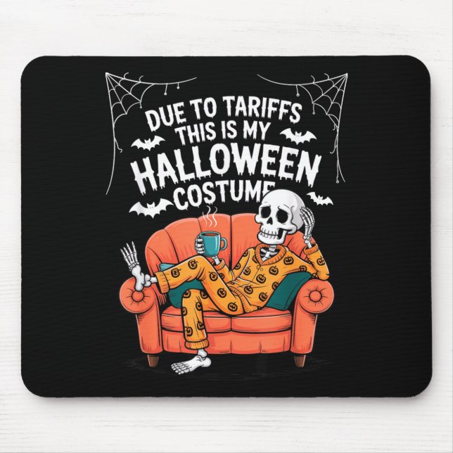 Mousepad Devido às Tarifas Este é um Fantasia de Halloween  (Frente)