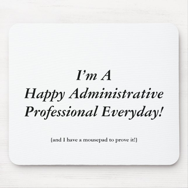 Mousepad Dia administrativo feliz dos profissionais! (Frente)