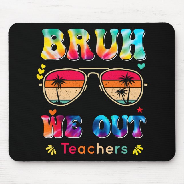 Mousepad Dia Da Escola Bruh Nós Saímos Professores Paraprof (Frente)