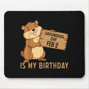 Mousepad Dia da Marmota 2 de Fevereiro É Meu Aniversário Fe