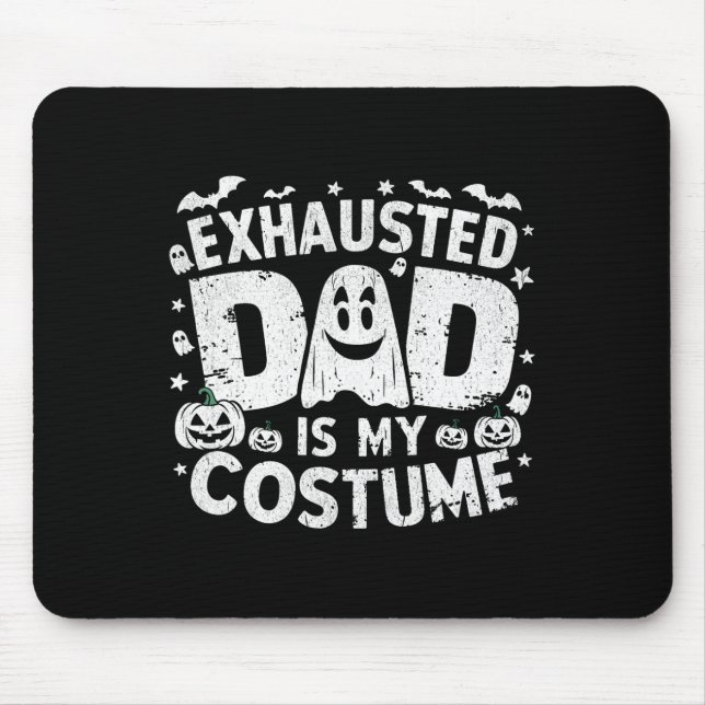Mousepad Dia de as Bruxas engraçado Exausto Pai É Minha Fig (Frente)
