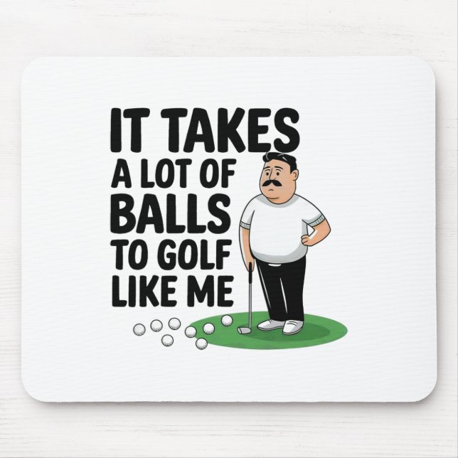 Mousepad Dia de os pais Engraçado Leva Muito Para Golfe Com (Frente)