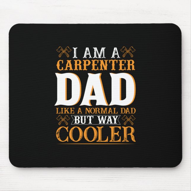 Mousepad Dia de os pais Eu Sou Um Pai De Carpinteiro (Frente)