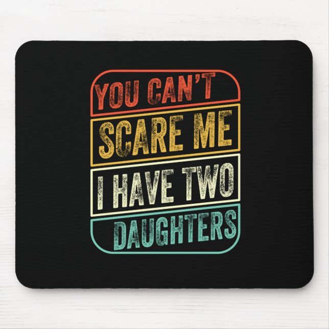 Mousepad Dia de os pais Eu Tenho Duas Filhas (Frente)