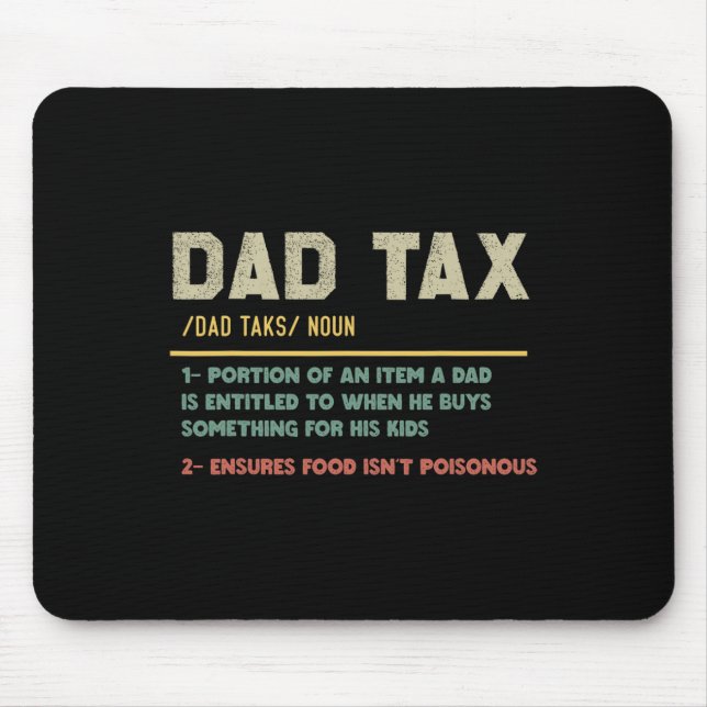 Mousepad Dia de os pais Funny de Definição de Imposto (Frente)