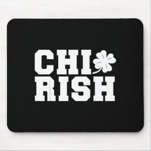 Mousepad Dia de São Patrício Chirish Chi-irlandês Engraçado